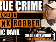 London Bank Robber: Vic Dark | True Crime Podcast