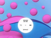Drinks On Me – Exhale Drinks on Me EP