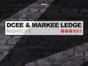 DCee & Markee Ledge ‘Nightlife’ DCee Markee Ledge | Nightlife
